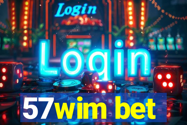 57wim bet